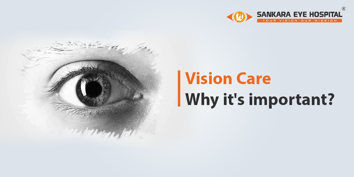 Vision Care . Why it's important ?